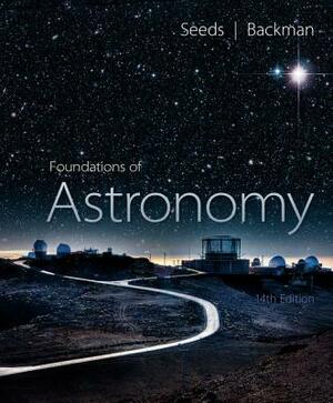 Foundations of Astronomy by Michael A. Seeds, Dana Backman