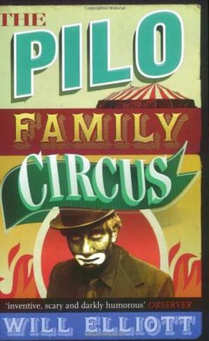 The Pilo Family Circus by Will Elliott