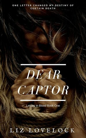 Dear Captor by Liz Lovelock