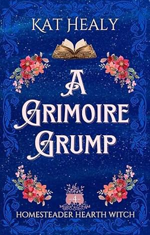 A Grimoire Grump by Kat Lapatovich Healy