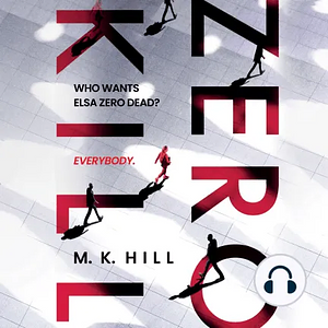 Zero Kill by M.K. Hill