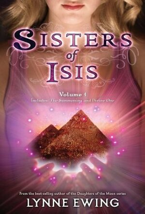 Sisters of Isis: Volume 1 by Lynne Ewing