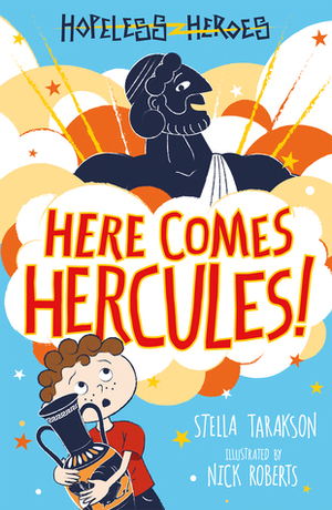 Here Comes Hercules by Stella Tarakson