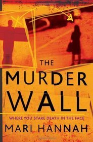 The Murder Wall by Mari Hannah