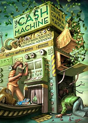 The Cash Machine by Chana Mason, Dave Mason