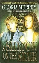 A Shadow on the Stair by Gloria Murphy