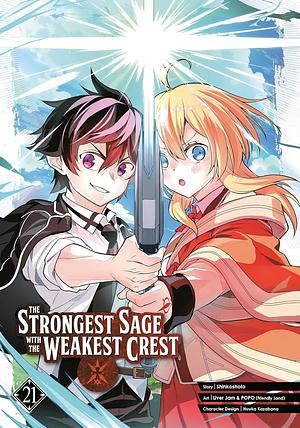 The Strongest Sage with the Weakest Crest 21 by Shinkoshoto, Liver Jam &amp; Popo (Friendly Land)