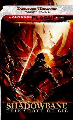 Shadowbane: A Forgotten Realms Novel by Erik Scott de Bie