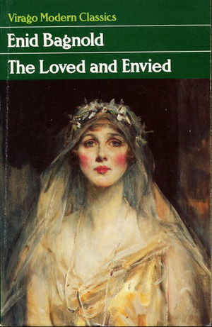 The Loved and Envied by Enid Bagnold