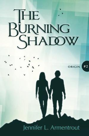 The Burning Shadow by Jennifer L. Armentrout