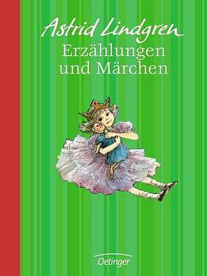 Erzählungen und Märchen by Astrid Lindgren