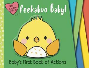 Peekaboo Baby! by Editors of Silver Dolphin Books