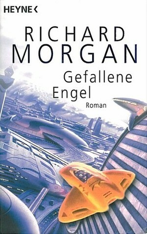 Gefallene Engel by Richard K. Morgan