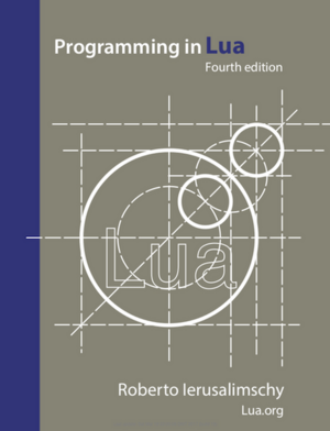 Programming in Lua, Fourth Edition by Roberto Ierusalimschy