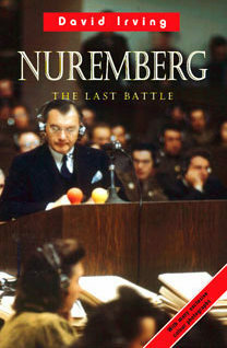 Nuremberg: The Last Battle by David Irving