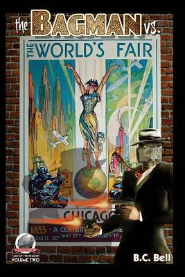 The Bagman Vs. The World's Fair by B. C. Bell