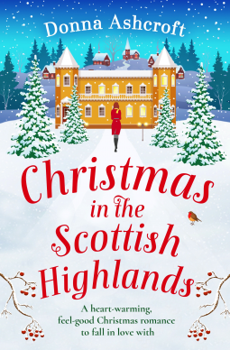 Christmas in the Scottish Highlands by Donna Ashcroft