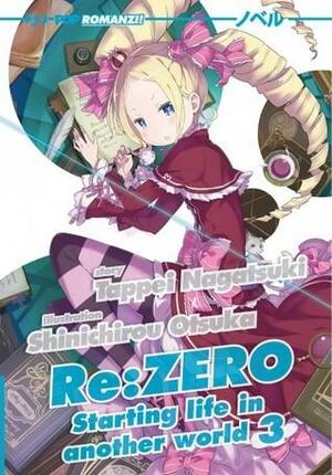 Re:ZERO -Starting Life in Another World-, Vol. 3 by Tappei Nagatsuki