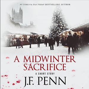 A Midwinter Sacrifice: A Short Story by J.F. Penn