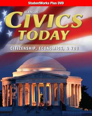 Civics Today: Citizenship, Economics, & You, Studentworks Plus DVD by McGraw Hill