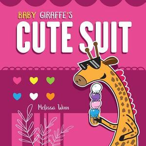 Baby Giraffe's Cute Suit: A New Adventure with the Potty Zoo Characters. a Little Poem for Toddlers Who Are Learning the Colors. Rhyming Book fo by Melissa Winn, Pedro Pedro Gutierrez