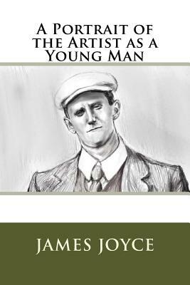 A Portrait of the Artist as a Young Man by James Joyce