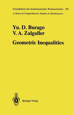 Geometric Inequalities by Yurii D. Burago, Viktor A. Zalgaller