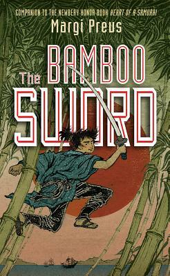 The Bamboo Sword by Margi Preus