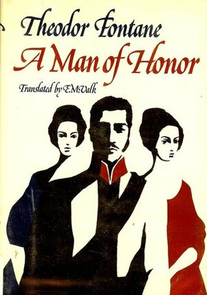 A Man of Honor (Schach von Wuthenow) by Theodor Fontane, E.M. Valk
