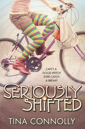 Seriously Shifted by Tina Connolly