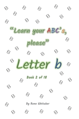 Letter b by Whitaker