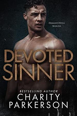 Devoted Sinner by Charity Parkerson