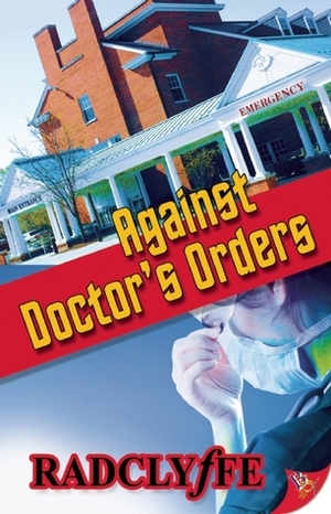 Against Doctor's Orders by Radclyffe