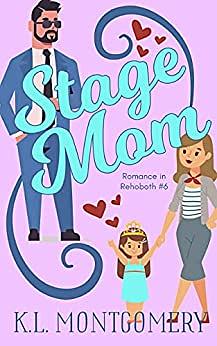 Stage Mom by K.L. Montgomery