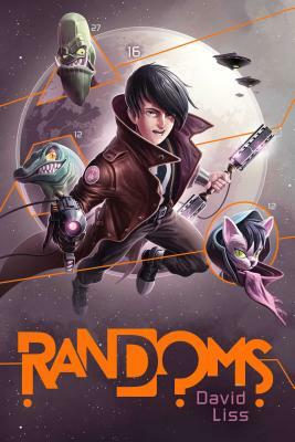 Randoms by David Liss