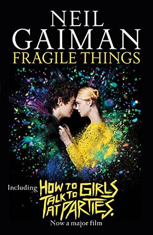 Fragile Things: Short Fictions and Wonders by Neil Gaiman