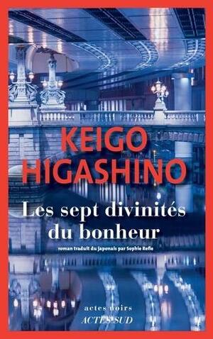 Les sept divinités du bonheur by Keigo Higashino