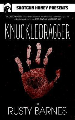 Knuckledragger by Rusty Barnes