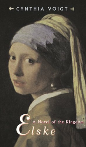 Elske: A Novel of the Kingdom by Cynthia Voigt