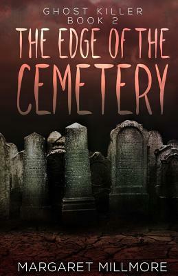 The Edge of the Cemetery by Margaret Millmore