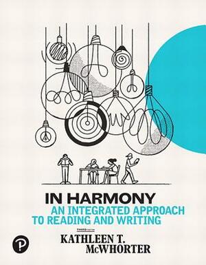 In Harmony: An Integrated Approach to Reading and Writing by Kathleen McWhorter