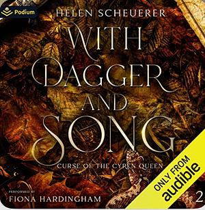 With Dagger and Song by Helen Scheuerer