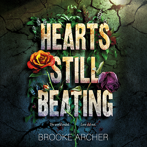 Hearts Still Beating by Brooke Archer