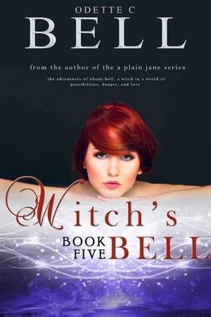 Witch's Bell 5 by Odette C. Bell