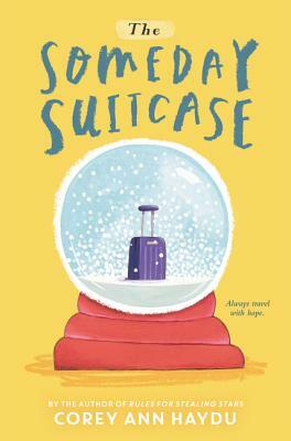 The Someday Suitcase by Corey Ann Haydu