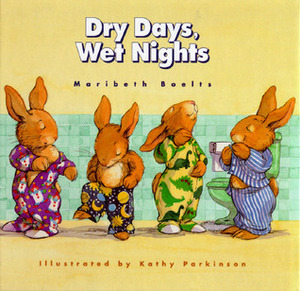 Dry Days, Wet Nights: A Concept Book by Maribeth Boelts