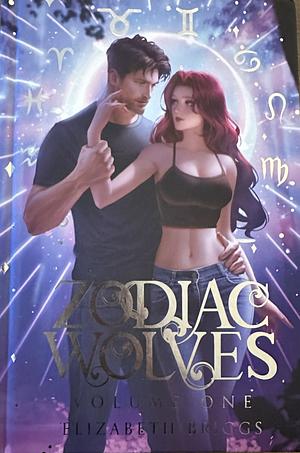 Zodiac Wolves, Volume 1 by Elizabeth Briggs