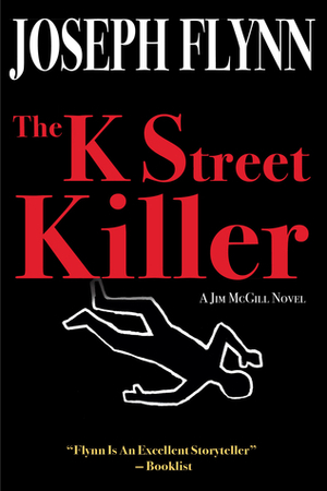 The K Street Killer by Joseph Flynn