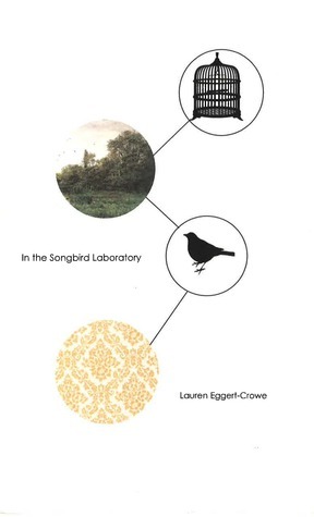 In the Songbird Laboratory by Lauren Eggert-Crowe