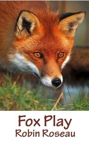 Fox Play by Robin Roseau